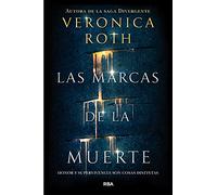 Las Marcas de la Muerte: 1 (Veronica Roth)