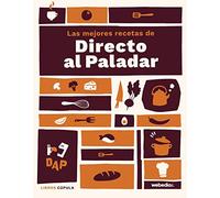 Las mejores recetas de Directo al paladar