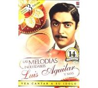 Las Melodias Inolvidables Luis Aguilar Y Mas