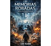 Las Memorias Robadas: Novela de Ciencia Ficción