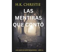 Las mentiras que contó (Los Casos de Martina Monroe)