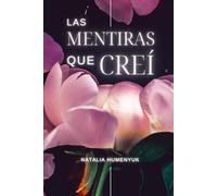 Las mentiras que creí