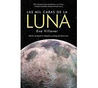 Las Mil Caras de la Luna (the Thousand Faces of the Moon - Spanish Edition)
