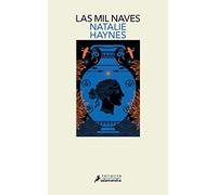 Las Mil Naves / A Thousand Ships (Salamandra Narrativa)