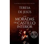Las Moradas del Castillo Interior: Santa Teresa de Jesús - La Historia de un Alma a Solas con Dios (Catholic Spanish)