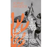 Las Mujeres de Matisse (HISTÓRICA)