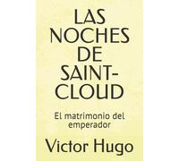 LAS NOCHES DE SAINT-CLOUD: El matrimonio del emperador