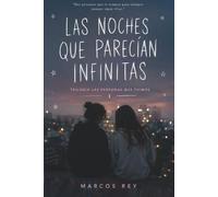Las noches que parecían infinitas (Las personas que fuimos)
