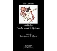 Las nubes & Desolacion de la quimera / Clouds & Desolation of the Chimera (Letras Hispanicas / Hispanic Writings) (Spanish Edition) by Luis Cernuda (2004-06-30)