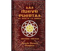 Las nueve puertas del reino de las sombras, de Aristides Torchiam: 1