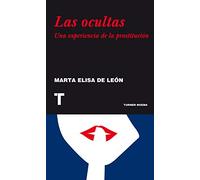 Las Ocultas: Una Experiencia de La Prostitucion (Noema)