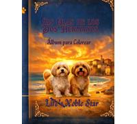 Las Olas de Dos Hermanos: El mundo de Eva y Rémi para colorear (Life's Noble Star)