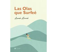 Las Olas que Surfeé