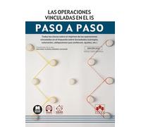 Las operaciones vinculadas en el Impuesto sobre Sociedades. Paso a paso: Todas las claves sobre el régimen de las operaciones vinculadas en el ... obligaciones que conllevan, ajustes, etc.)