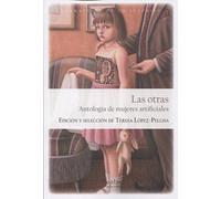 LAS OTRAS: ANTOLOGÍA DE MUJERES ARTIFICIALES: 0 (LAS PUERTAS DE LO POSIBLE)