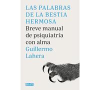 Las Palabras de la Bestia Hermosa / The Words of the Beautiful Beast