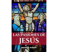Las Pasiones de Jesús