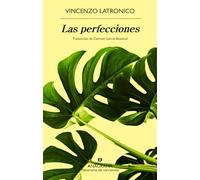 Las perfecciones (Panorama de narrativas)