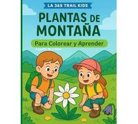Las Plantas en la Montaña: Para Colorear y Aprender