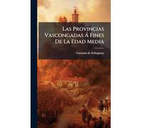 Las Provincias Vascongadas à Fines De La Edad Media