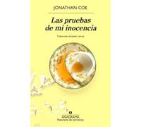 Las pruebas de mi inocencia (Panorama de narrativas)