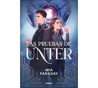 Las Pruebas de Unter (Trilogía de Unter 1) (Ficción)