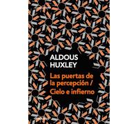 Las puertas de la percepción - Cielo e infierno / The Doors of Perception & Heaven and Hell