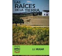 Las Raíces de la Tierra: La aventura de los colonos