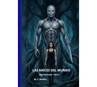 Las Raíces del Mundo: Los Verticales 2 (SAGA LOS VERTICALES)