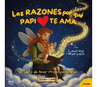 Las RAZONES por qué PAPI TE AMA: Un Libro de Amor Propio para Niñas | EL REGALO PERFECTO para papás primerizos, bebés y niñas
