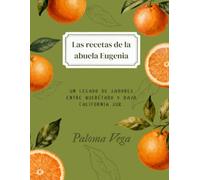 Las recetas de la abuela Eugenia: Un legado de sabores entre Querétaro y Baja California Sur.