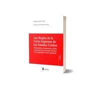 Las Reglas de la Corte Suprema de los Estados Unidos.