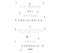 Las reglas del método sociológico