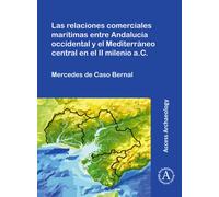 Las relaciones comerciales maritimas entre Andalucia occidental y el Mediterraneo central en el II milenio a.C.