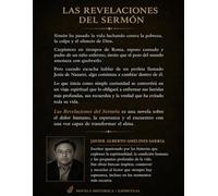LAS REVELACIONES DEL SERMON: Una historia de pérdida y encuentro. El camino de un hombre hacia la verdad que transforma