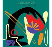 LAS ROBERTAS - LOVE IS THE ANSWER (RED) [VINYL]