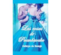Las rosas de Peembrooke