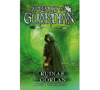 Las Ruinas de Gorlan: Aprendiz de Guardián 1
