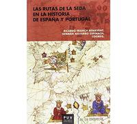 Las rutas de la seda en la historia de España y Portugal
