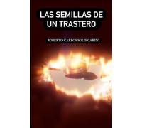 LAS SEMILLAS DE UN TRASTERO