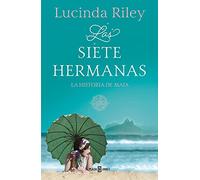 Las siete hermanas (Las Siete Hermanas 1): La historia de Maia (Éxitos)