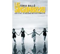 Las sinsombrero : sin ellas, la historia no está completa