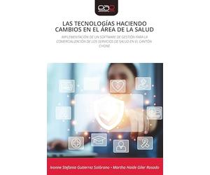 Las Tecnologías Haciendo Cambios En El Área de la Salud: IMPLEMENTACIÓN DE UN SOFTWARE DE GESTIÓN PARA LA COMERCIALIZACIÓN DE LOS SERVICIOS DE SALUD EN EL CANTÓN CHONE