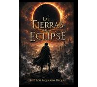 Las Tierras del Eclipse: Una novela de las Tierras del Eclipse