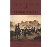 Las tormentas del 48: Episodios nacionales (Serie cuarta)