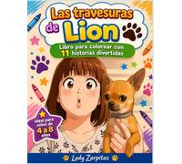 Las travesuras de Lion: Libro para colorea con 11 historias divertidas