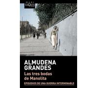 Las tres bodas de Manolita: Episodios de una guerra interminable: 3 (MAXI)