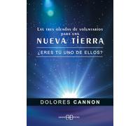 Las tres oleadas de voluntarios para una nueva Tierra : ¿eres tú uno de ellos?