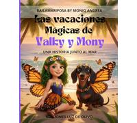 LAS VACACIONES MÁGICAS DE VALKY Y MONY: Una historia junto al mar