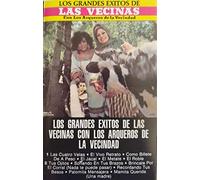 Las Vecinas con Los Arqueros de la Vecindad - Les Grandes Exitos de